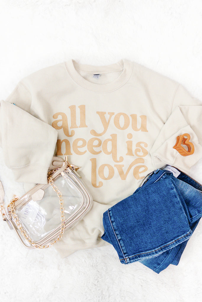All You Need Is Love Sweatshirt