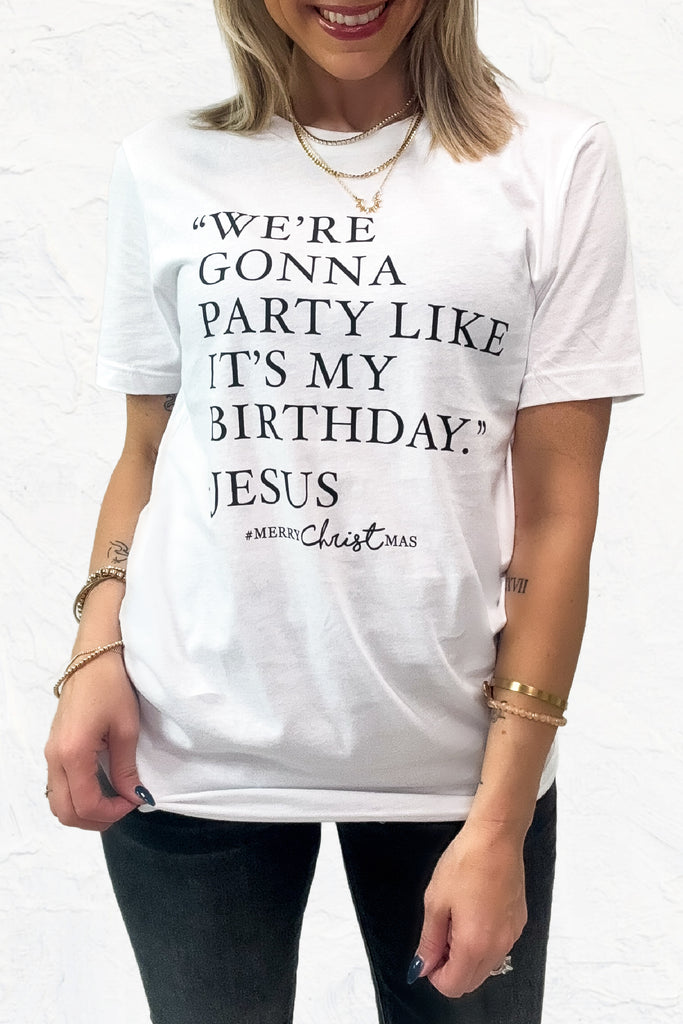 It's My Birthday Tee - Jesus
